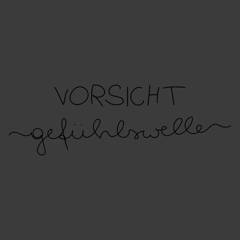 Vorsicht Gefühlswellen