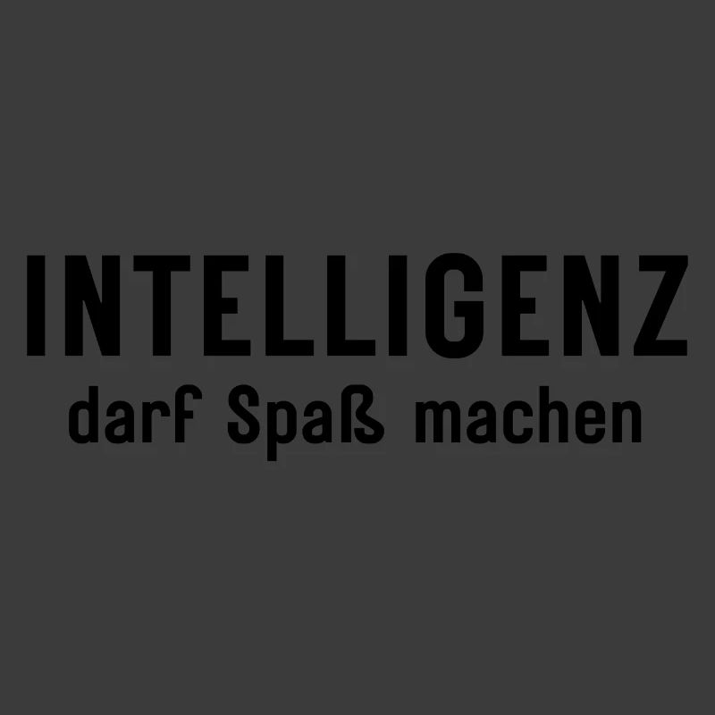 Intelligenz darf Spaß machen Statement Design