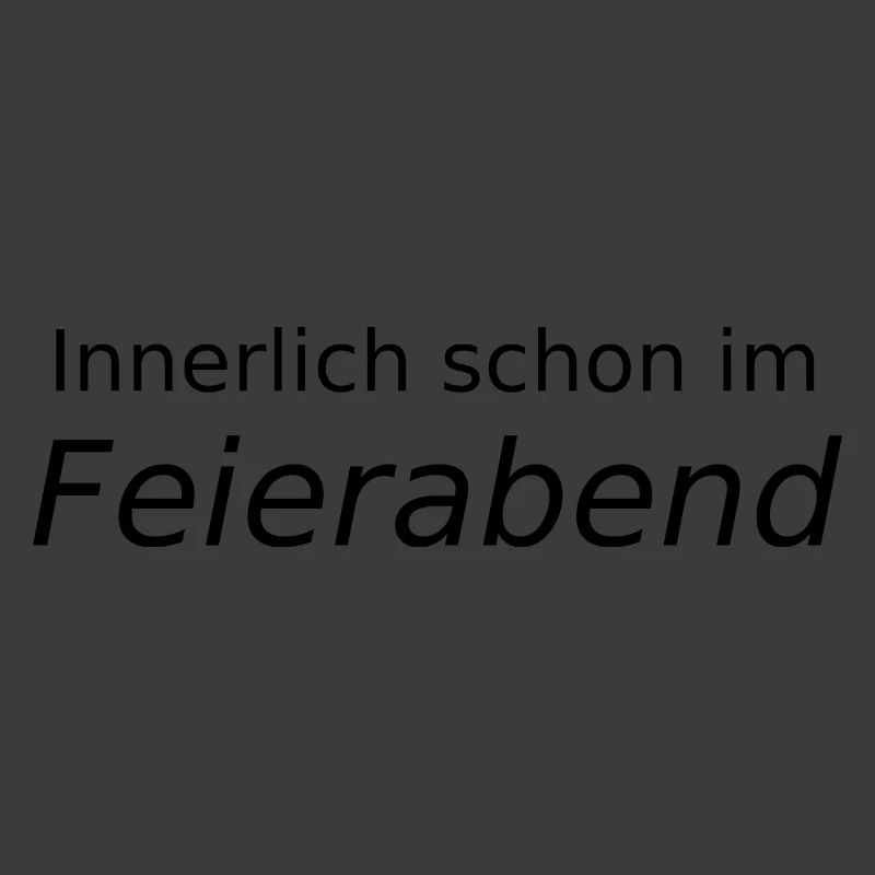 Innerlich schon im Feierabend