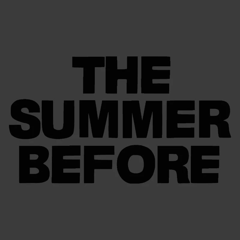 the summer before
