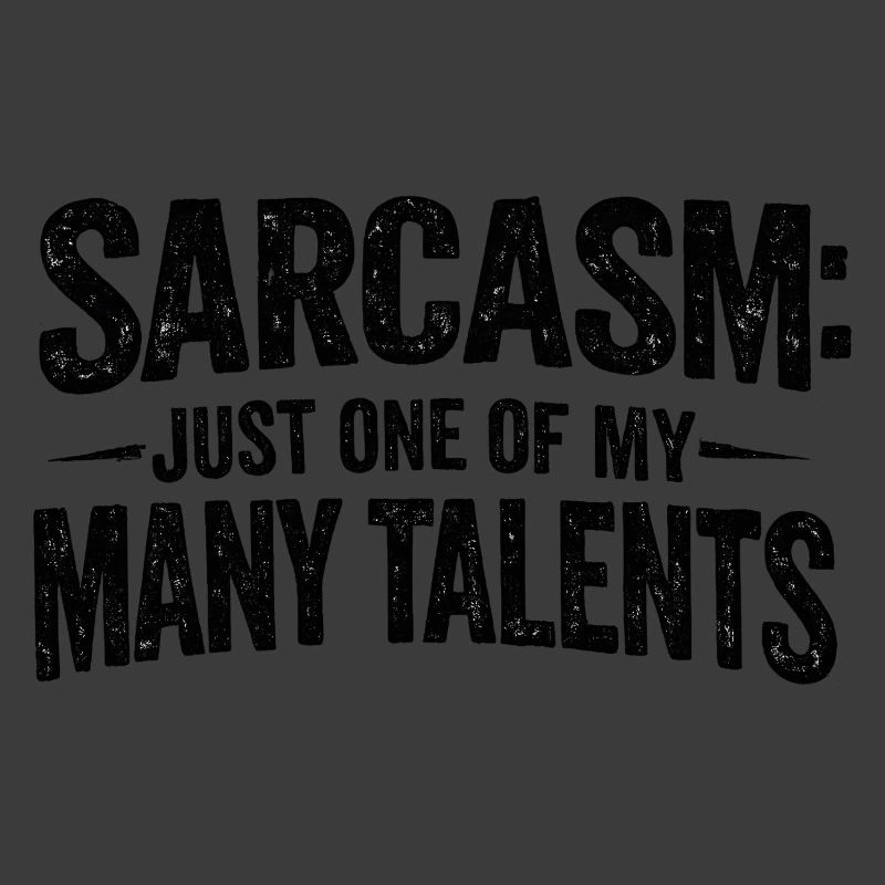 Sarcasm Sarcasm