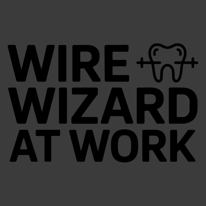 WIRE WIZARD AT WORK Dental Assistant Professional 
