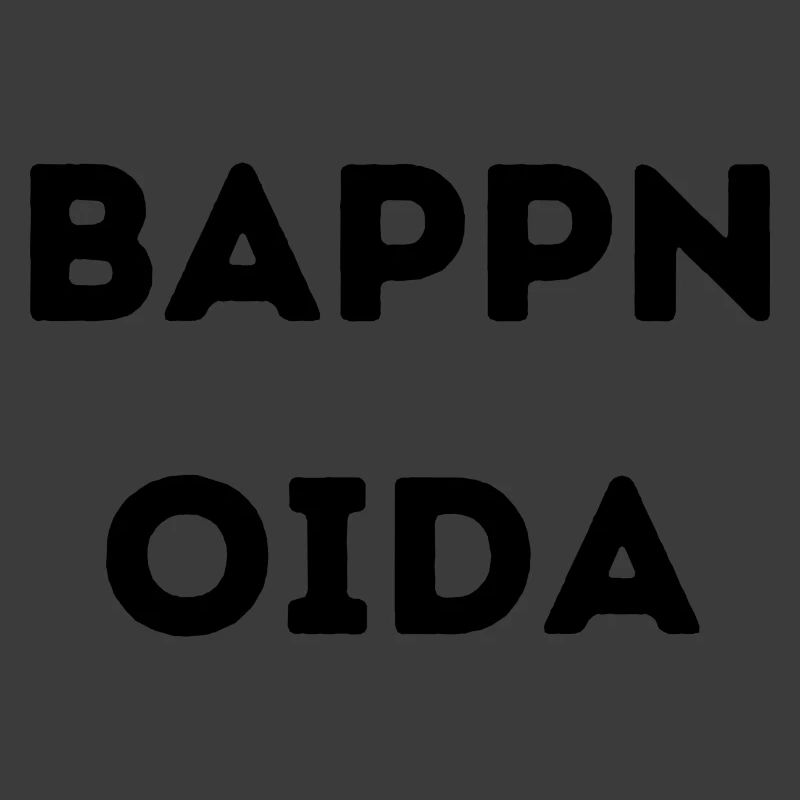 Bappn Oida - Wiener Sprüche