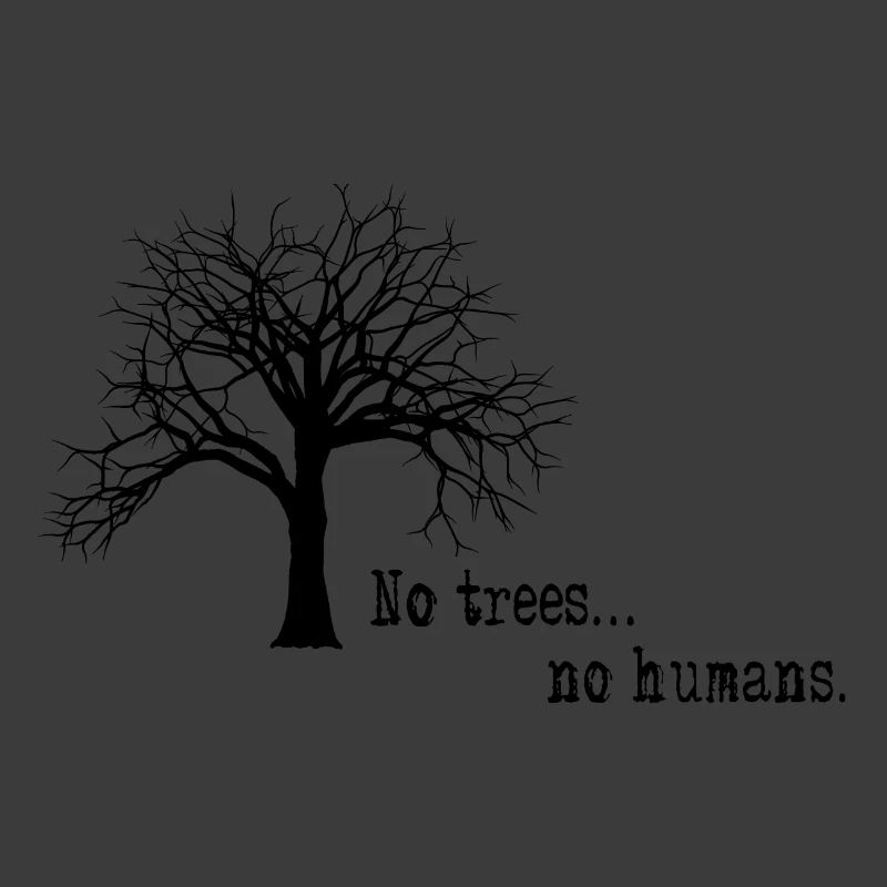 No trees... no humans.