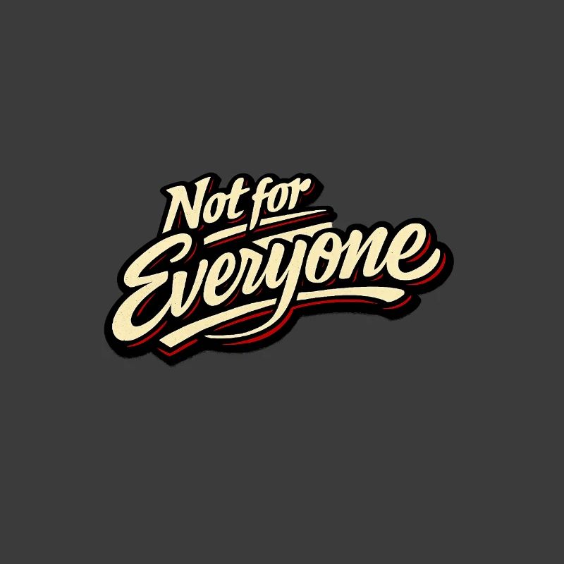 Not for Everyone Retro Script Tee