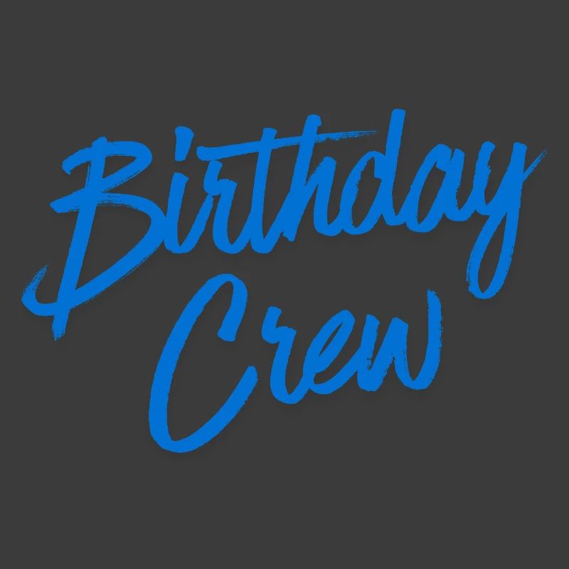 Birthday Crew