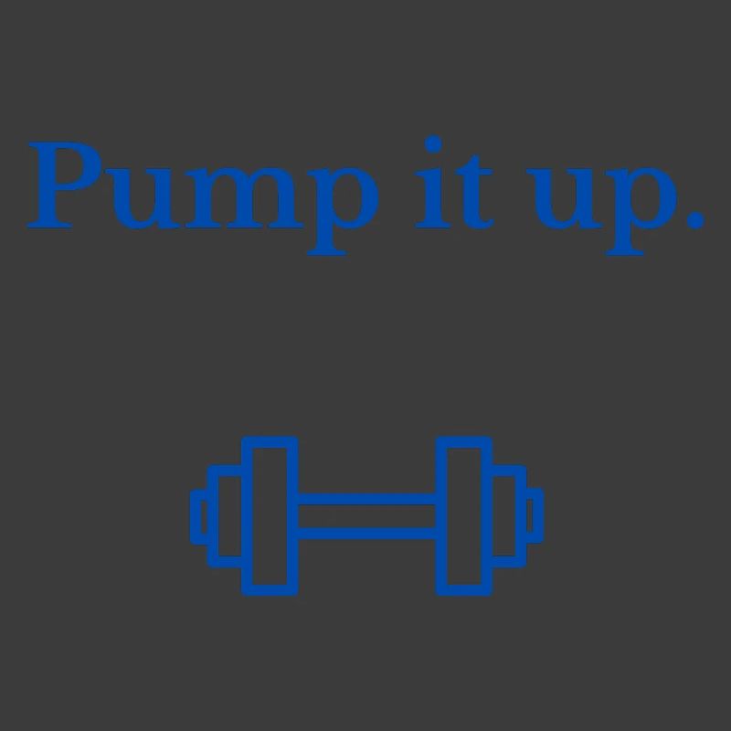 Pump it up