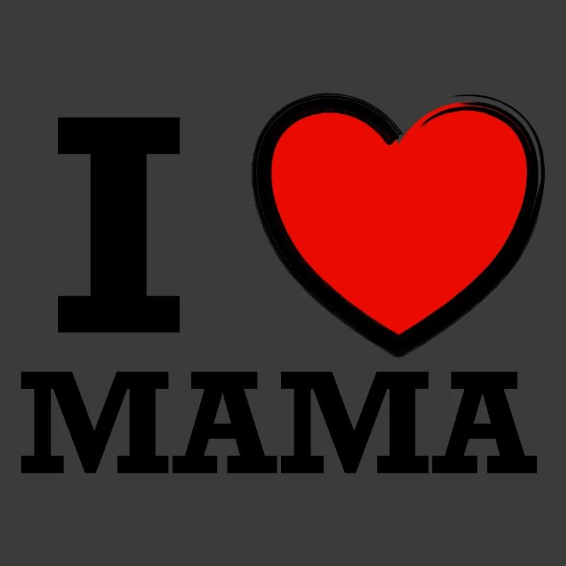 I love Mama