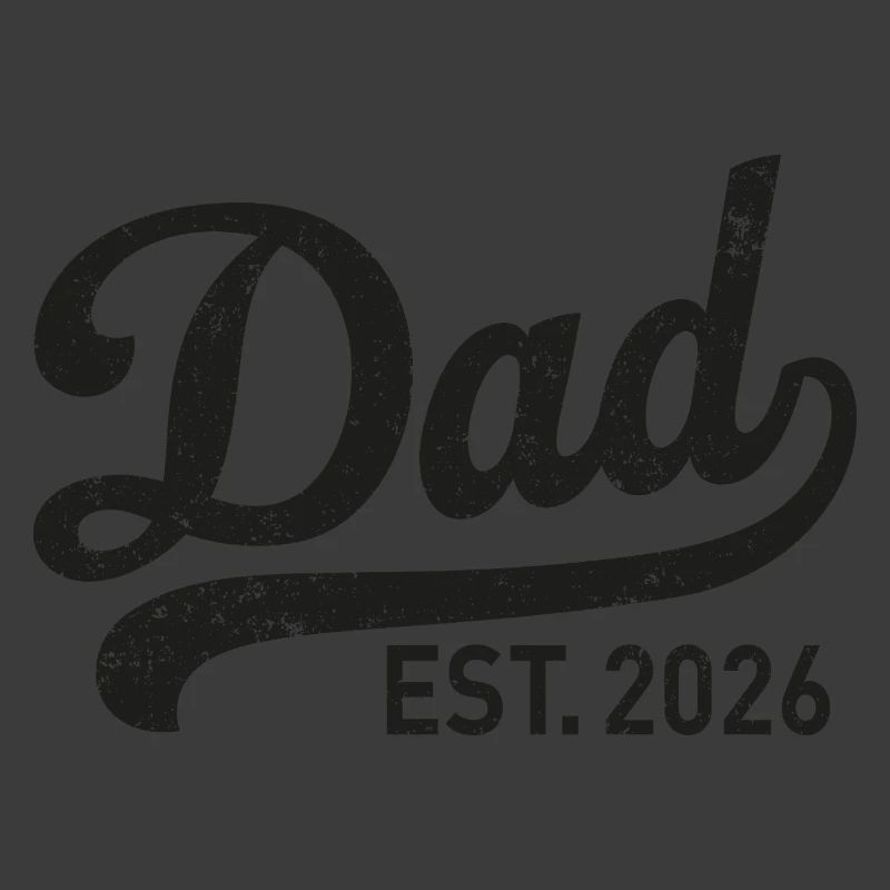 Dad Est. 2026 Retro Script