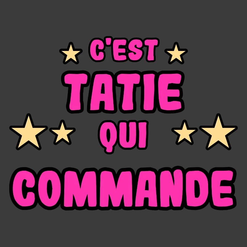C'est tatie qui commande