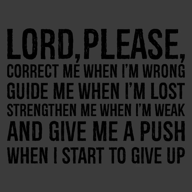 lord please correct me when i'm wrong guide me