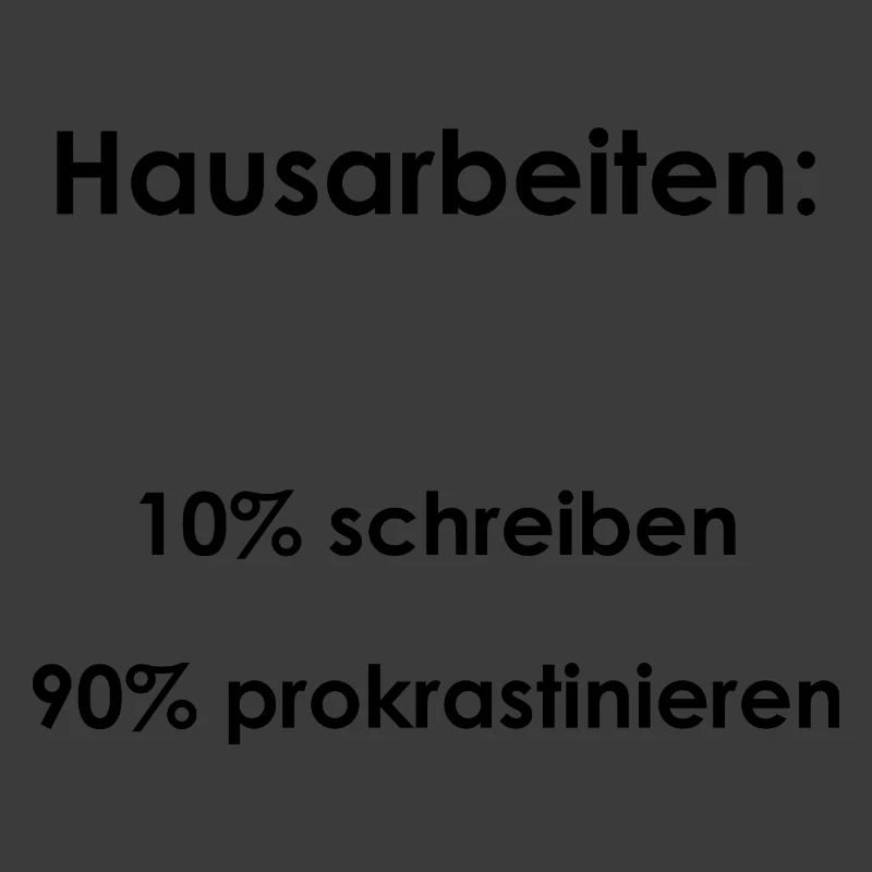 Unispruch "Hausarbeiten" Geschenk, Studenten