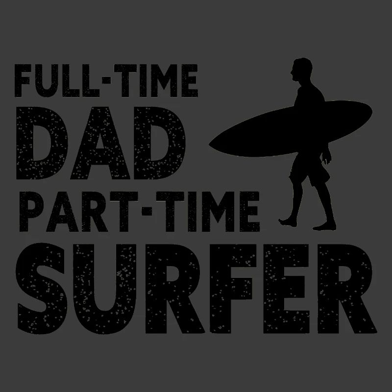 Full-time Dad Part-time Surfer