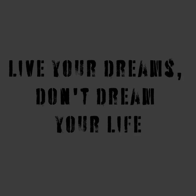 Live your dream