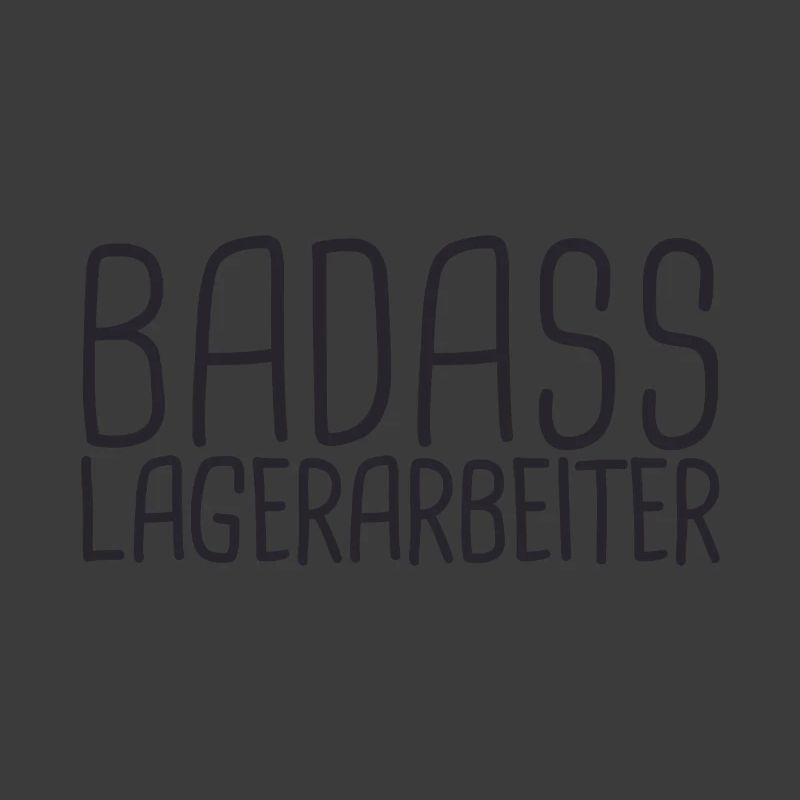 Lagerarbeiter Badass
