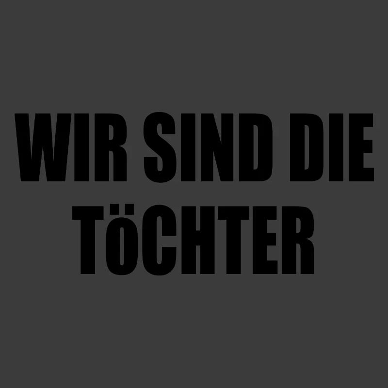 wir sind die töchter