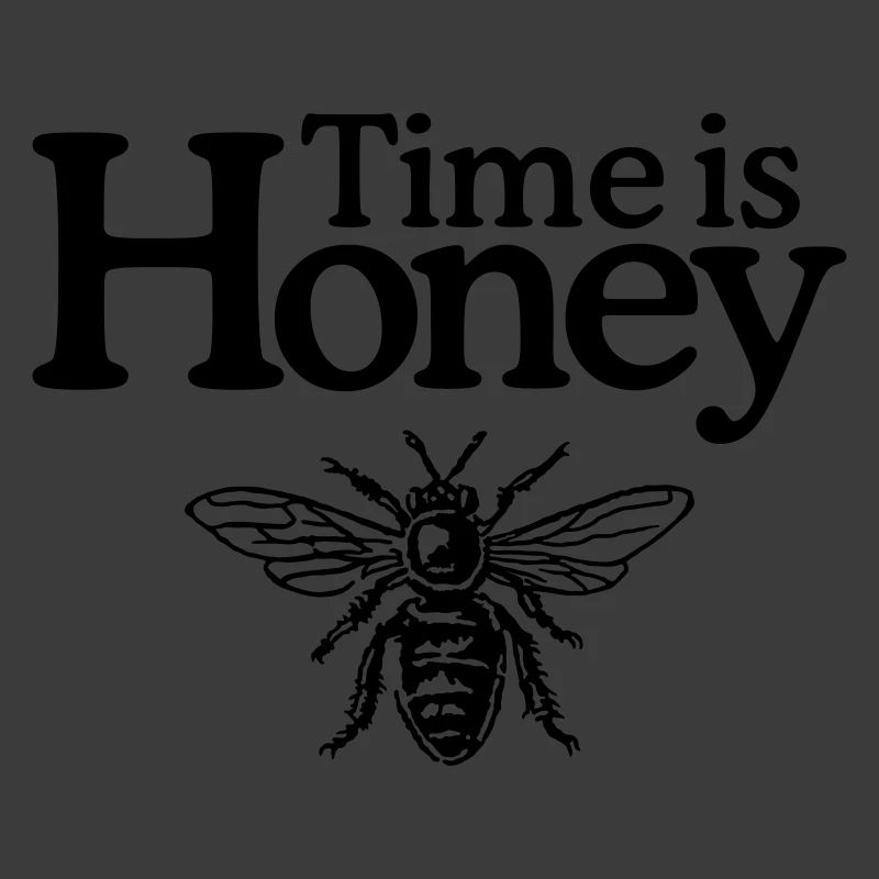 Time is Honey