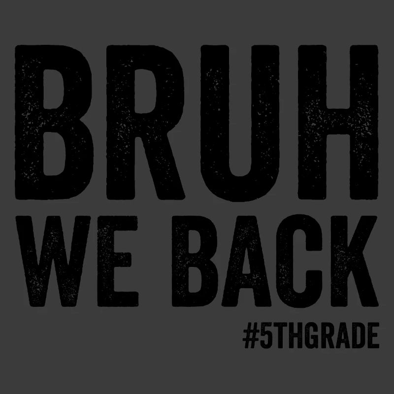 Brother, we're back, 5th grade, first school