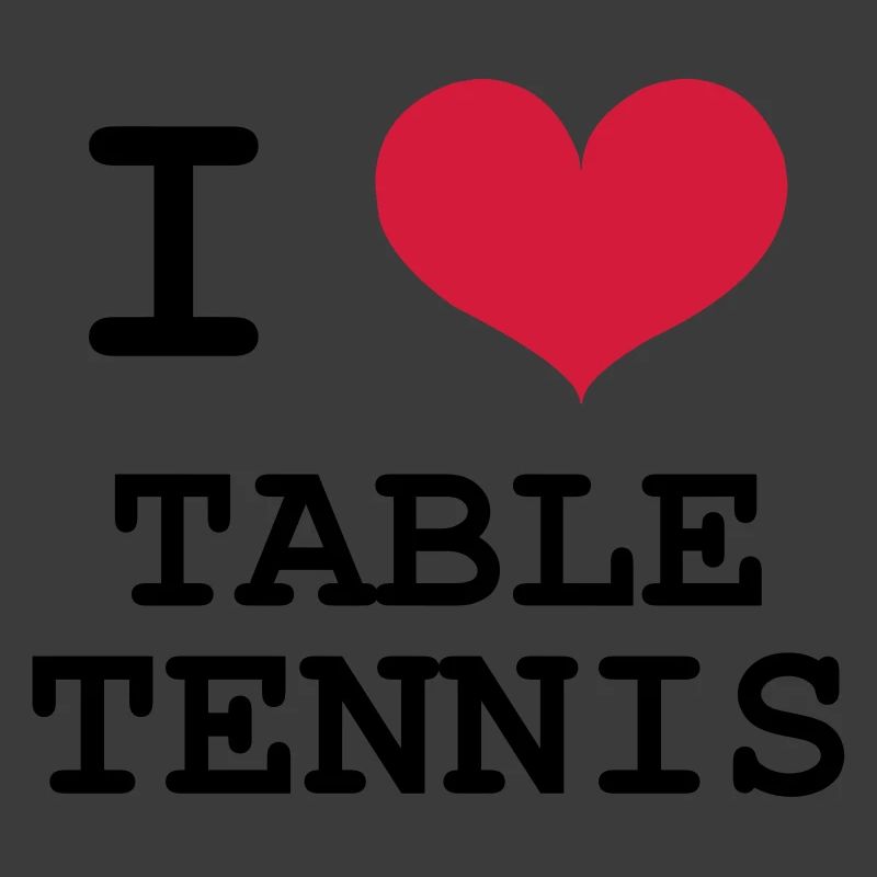 I Love Table Tennis