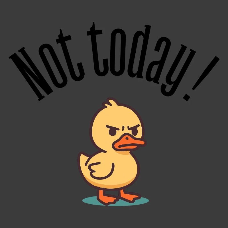Not Today! Grumpy Duck Attitude T-Shirt