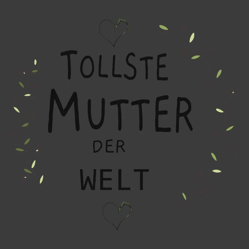Tollste Mutter der Welt