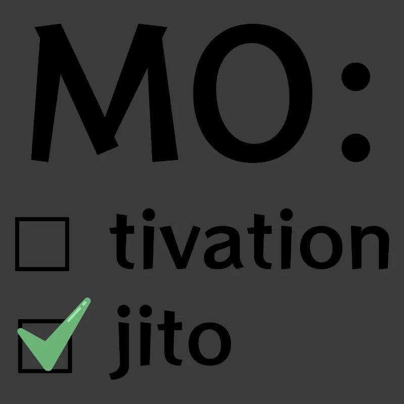 Motivation oder Mojito