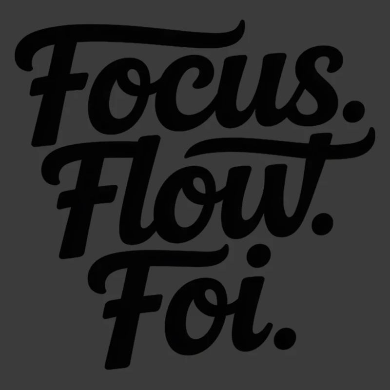 Focus Flow Fly Script
