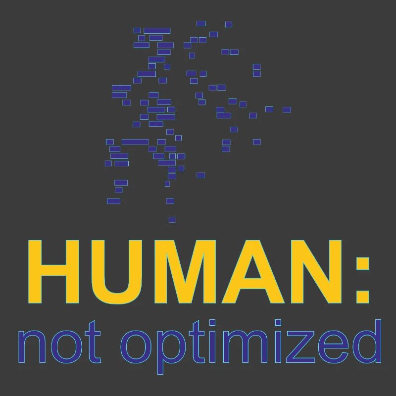 Human: Not Optimized