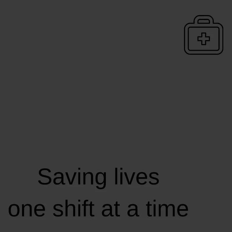 Saving lives one shift at a time!