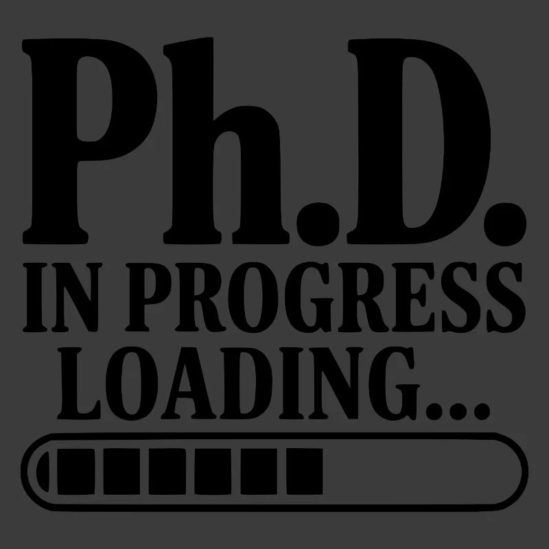 Ph.D. In Progress Loading...