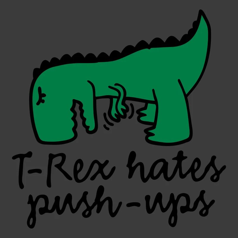 T-Rex hates push-ups