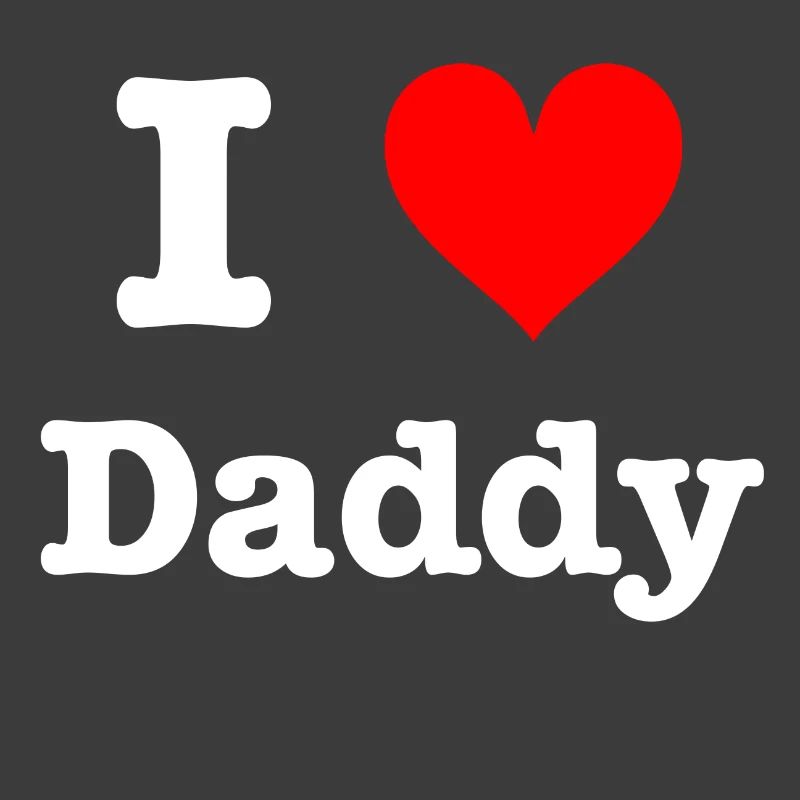 I Love Daddy