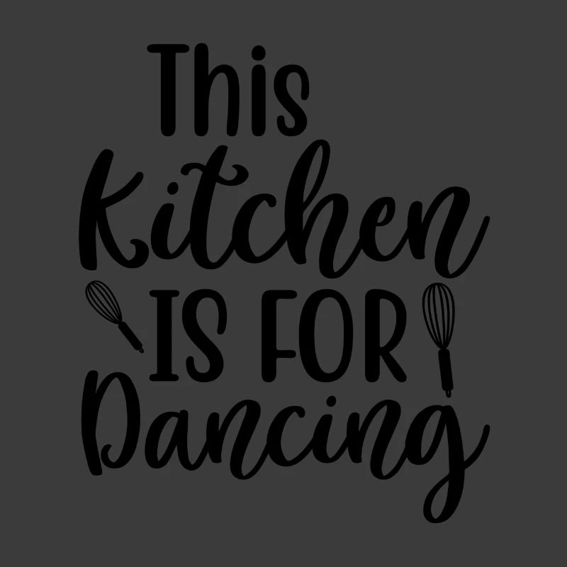 This Kitchen Is For Dancing Spruch