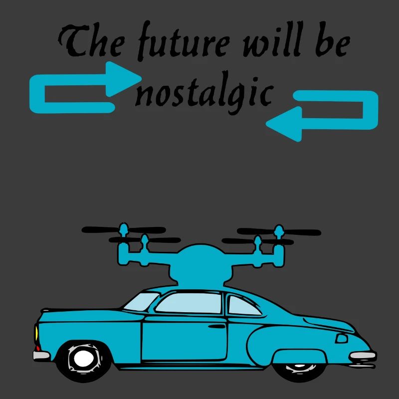 Der Futur wird nostalgisch sein