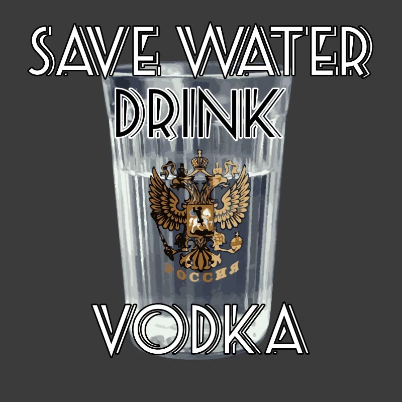 Save Water Drink Vodka Cadeau