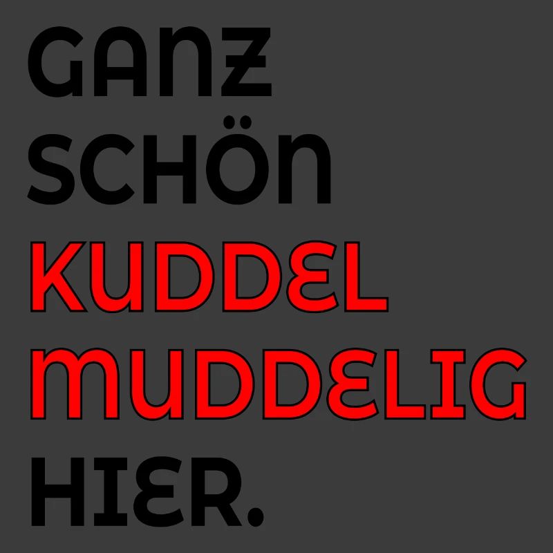 KUDDELMUDDELIG PLATTDEUTSCH SPRÜCHE