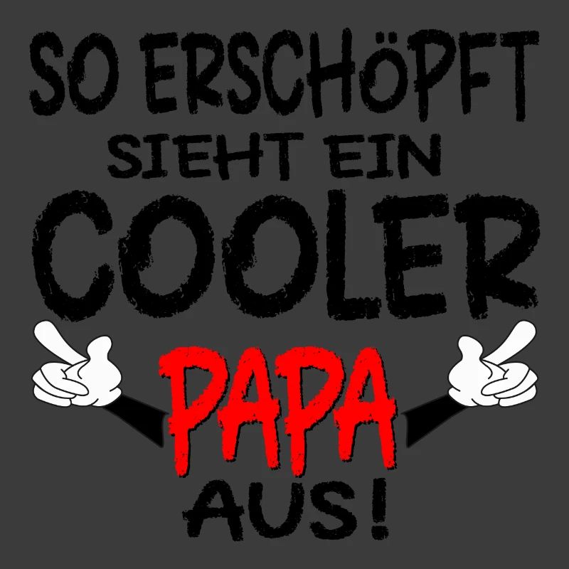 PAPA SPRÜCHE ERSCHÖPFUNG