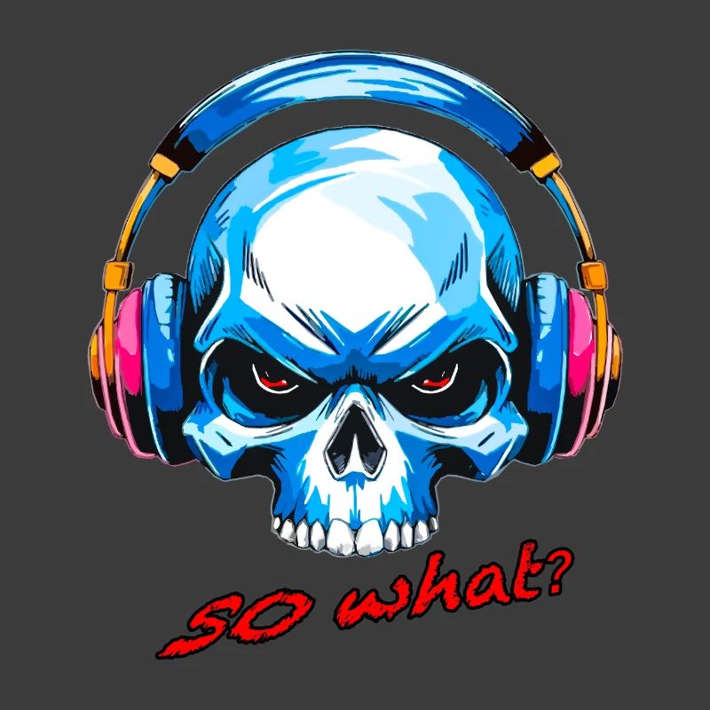 Schädel so what