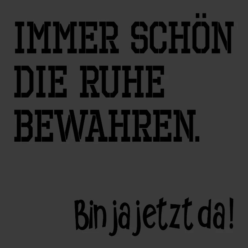 IRONIE RUHE BEWAHREN