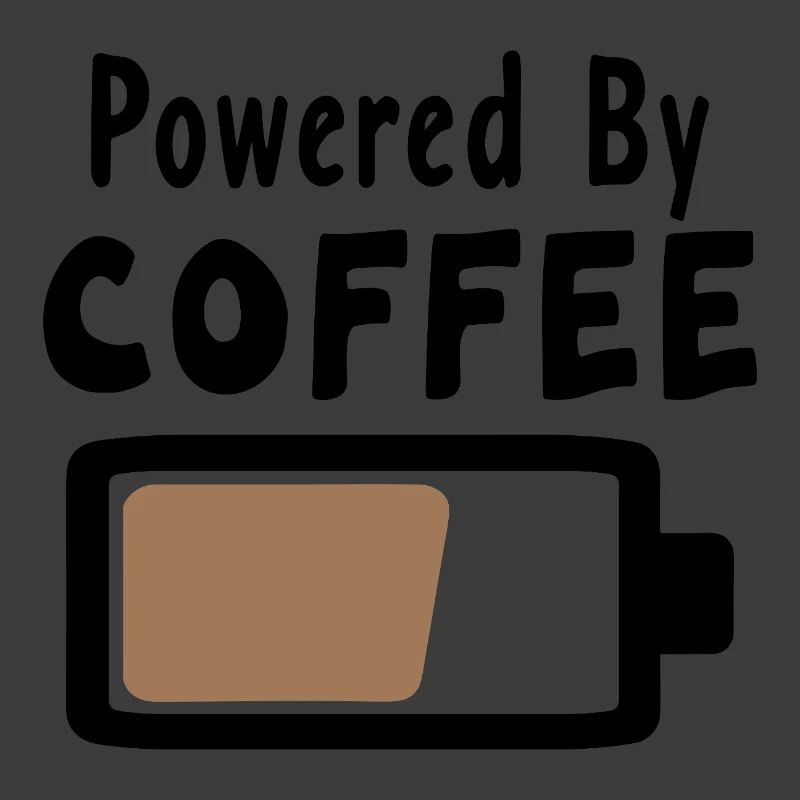 Powered By Coffee - Kaffee Statement Spruch