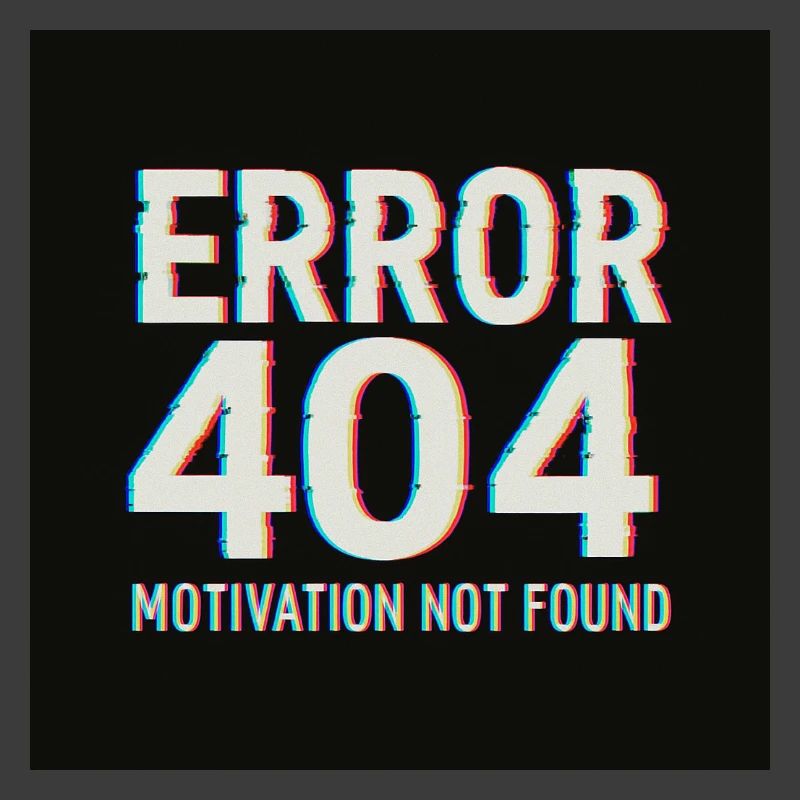 Motivation 404 Glitch Retro