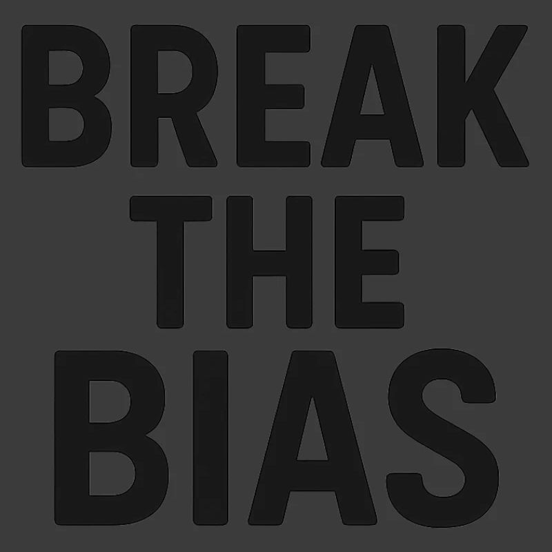 Break the bias