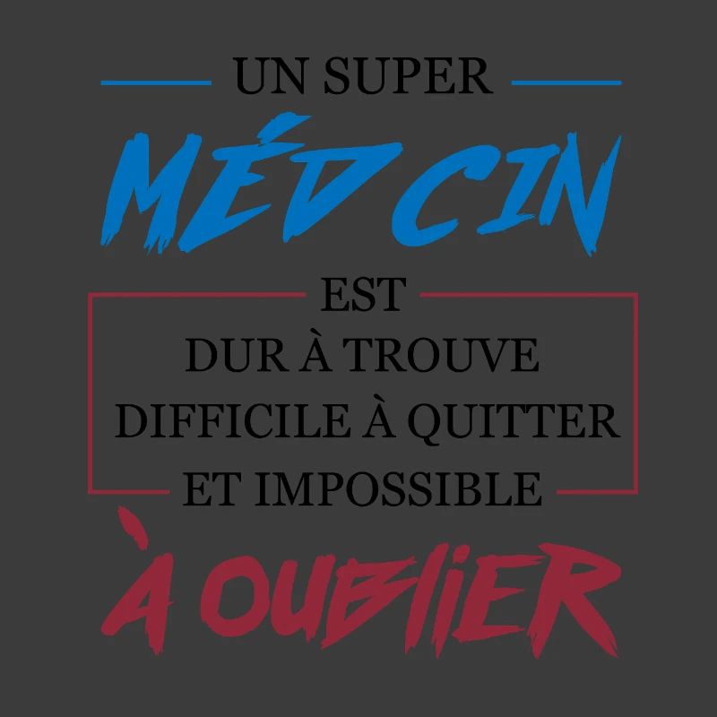 Super Médecin Difficile à Oublier Cadeau