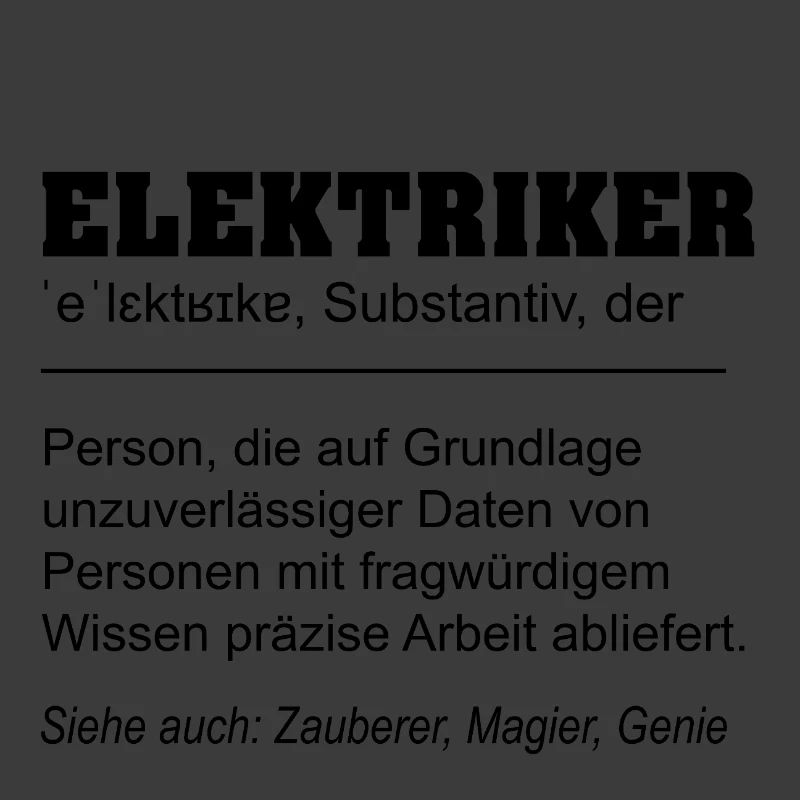 Elektriker lustige Definition Beruf