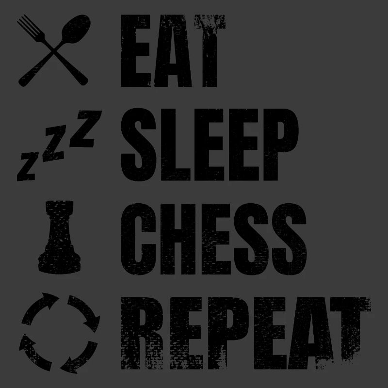 Eating, sleeping, repeating chess