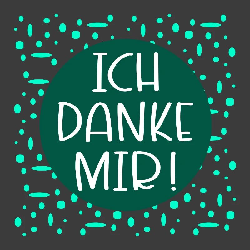 Ich danke mir Sprüche