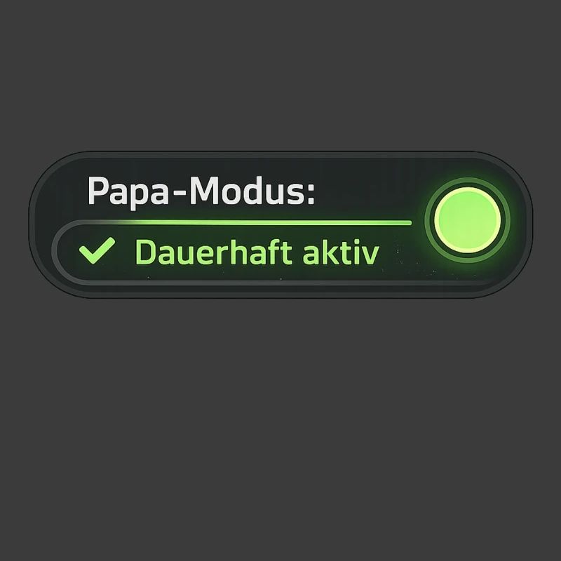 Papa Modus dauerhaft aktiv