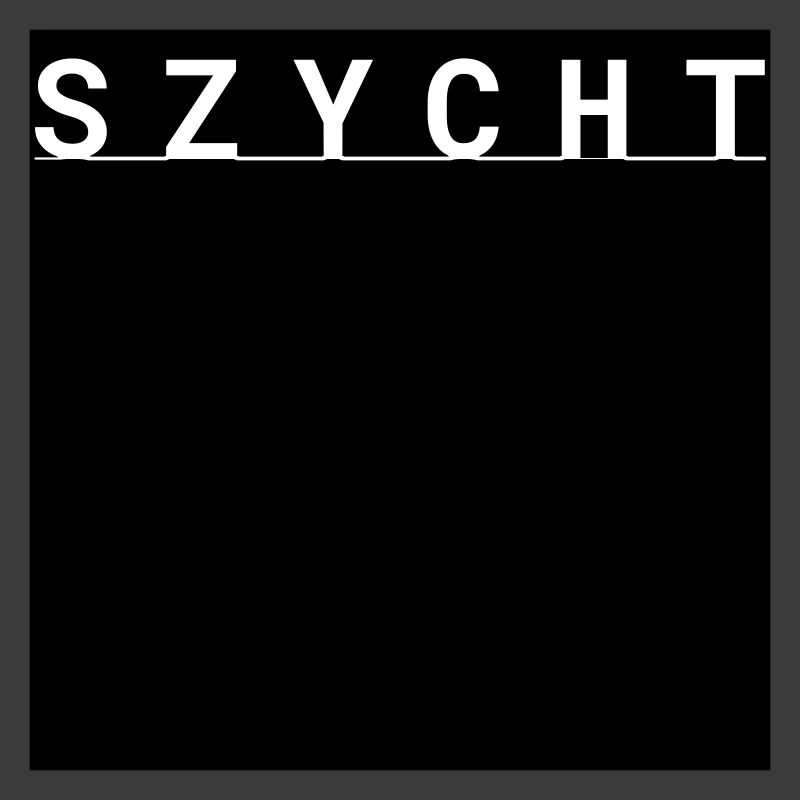 SZYCHT // Kattowitz Edition