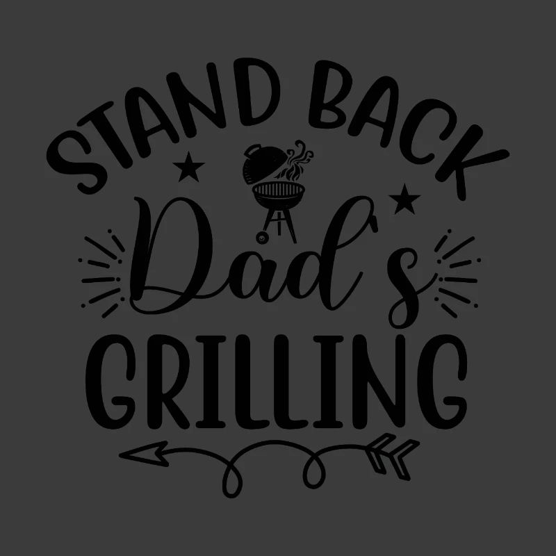 Stand Back I'm Grilling