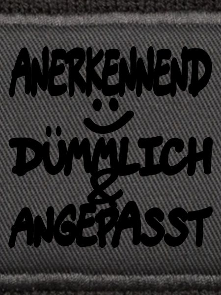 anerkennend_duemmlich